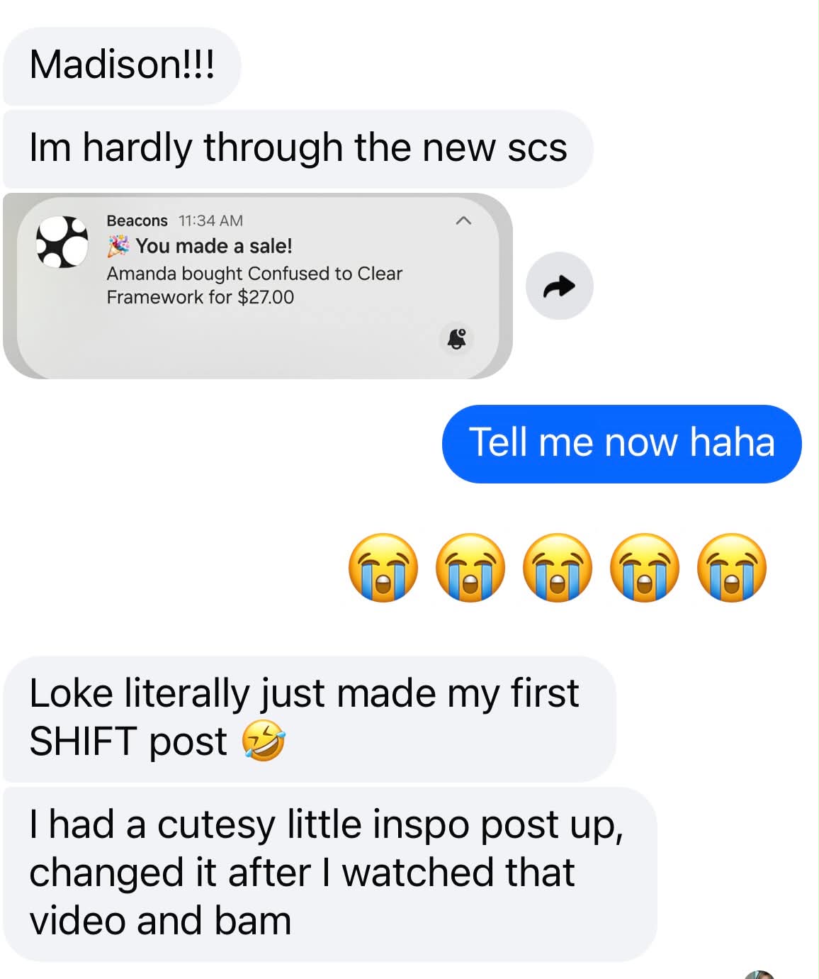 Customer message: made a sale and their first SHIFT post